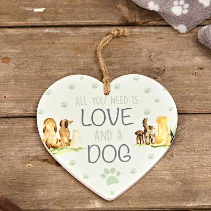 All You Need Is Love And A Dog Ceramic Hanging Heart